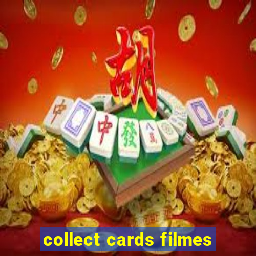 collect cards filmes